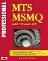Professional MTS and MSMQ Programming with VB and ASP